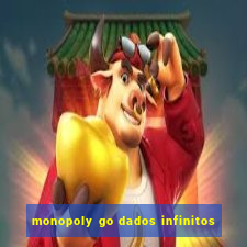 monopoly go dados infinitos